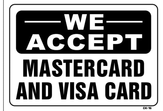 We Accept Mastercard and Visa Card Sign, CK16